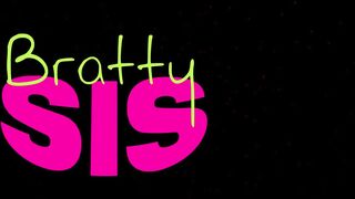 BrattySis Brianna Arson Asks Kimmy Kimm, "How Can We Get My Stepbrother to Hate Fuck Us?" -S31:E6