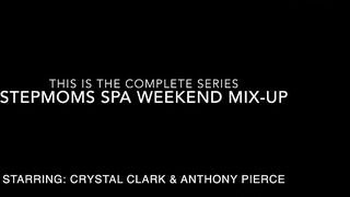 Crystal Clark Stepmoms Spa Weekend Mix Up OnlyFans
