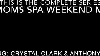 New Crystal Clark STEPMOMS SPA WEEKEND MIX-UP