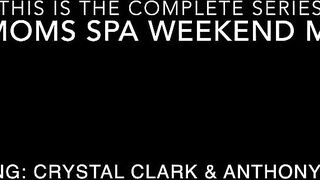 New OnlyFans Crystal Clark - Stepmom’s Spa Weekend Mix-Up